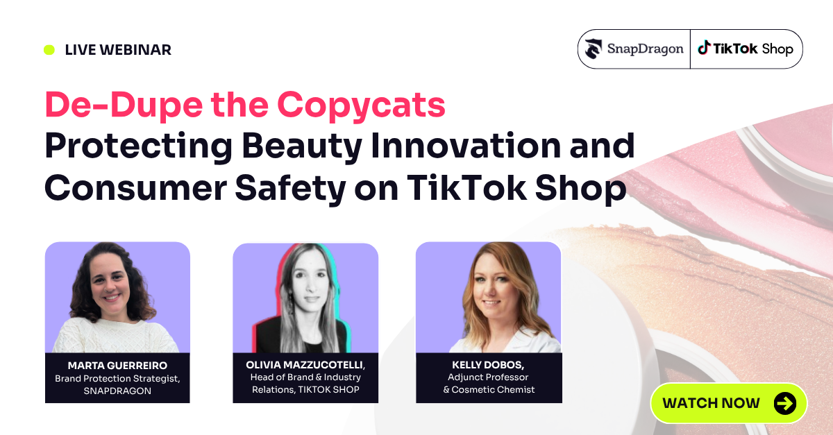 SnapDragon: Protecting Beauty Innovation and Consumer Safety on TikTok Shop